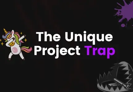 the-unique-project-trap